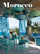 Pozostałe książki - Morocco: Destination of Style, Elegance and Design - miniaturka - grafika 1