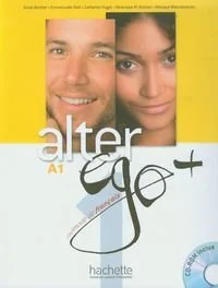 Hachette Livre Język francuski. Alter Ego+ 1. A1. Klasa 1-3. Podręcznik (+CD) - szkoła ponadgimnazjalna - Annie Berthet, Daill Emmanuelle, Catherine Hugot - Podręczniki dla szkół podstawowych - miniaturka - grafika 2