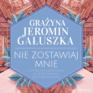 Nie zostawiaj mnie - Audiobooki - literatura piękna - miniaturka - grafika 1