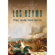 Historia świata - Napoleon V Los Rzymu. Klimat, choroby i koniec imperium Harper Kyle - miniaturka - grafika 1