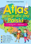 Książki edukacyjne - Wilga GW Foksal Atlas geograficzny Polski z naklejkami i plakatem - Opracowanie zbiorowe - miniaturka - grafika 1
