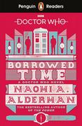 Obcojęzyczne książki naukowe - Naomi Alderman Penguin Readers Level 5 Doctor Who Borrowed Time - miniaturka - grafika 1