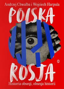 Literackie Polska-Rosja Historia obsesji obsesja historii - Historia Polski - miniaturka - grafika 1