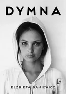 Biografie i autobiografie - Marginesy Dymna - Elżbieta Baniewicz - miniaturka - grafika 1