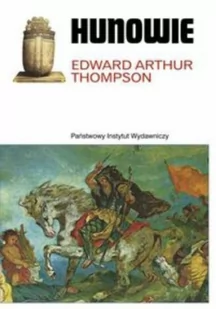 PIW Hunowie - Thompson Edward Arthur - Historia świata - miniaturka - grafika 2