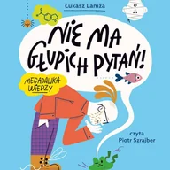 Audiobooki dla dzieci i młodzieży - Nie ma głupich pytań - miniaturka - grafika 1