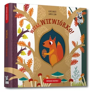 Edgard Witaj wiewiórko! Kapitan Nauka Gabriele Clima - Baśnie, bajki, legendy - miniaturka - grafika 1