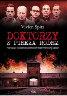 Doktorzy z piekła rodem przerażające świadectwo nazistowskich eksperymentów na ludziach - Historia świata - miniaturka - grafika 2