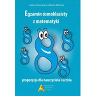 Materiały pomocnicze dla uczniów - Aksjomat Egzamin ośmioklasisty z matematyki, propozycja dla nauczyciela i ucznia Halina Murawska, Elżbieta Wilińska - miniaturka - grafika 1