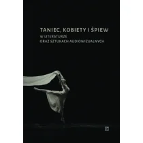 ATUT Taniec, kobiety i śpiew w literaturze oraz sztukach audiowizualnych - Albumy o  sztuce - miniaturka - grafika 1
