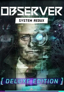 Observer: System Redux - Deluxe Edition - Gry PC Cyfrowe - miniaturka - grafika 1