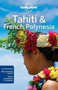 LONELY PLANET PUB Lonely Planet Tahiti & French Polynesia