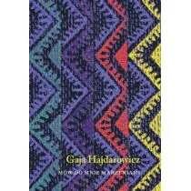 Mów do mnie marzeniami Gaja Hajdarowicz - Poezja - miniaturka - grafika 1