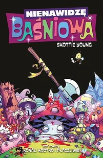 Nienawidzę Baśniowa Scottie Young - Książki o kulturze i sztuce - miniaturka - grafika 1