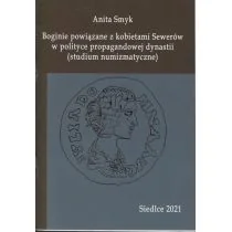 Boginie powiązane z kobietami Sewerów w polityce propagandowej dynastii - Historia świata - miniaturka - grafika 1