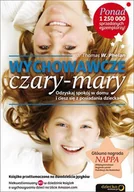 E-booki - nauka - Wychowawcze czary-mary. Odzyskaj spokój w domu i ciesz się z posiadania dziecka - miniaturka - grafika 1