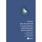Książki medyczne - Opieka nad pacjentem z ilościowymi zaburzeniami świadomości - miniaturka - grafika 1
