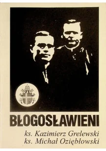 Błogosławieni - Religia i religioznawstwo - miniaturka - grafika 1