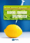 Podręczniki dla szkół wyższych - Badanie Towarów Spożywczych Wiktor Kubiński,mariusz Niekurzak,ewa Kubińska-Jabcoń - miniaturka - grafika 1