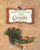 Książki kucharskie - Grzyby. Z babcinego notatnika - miniaturka - grafika 1