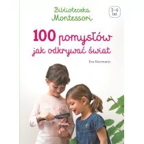 Eve Herrmann 100 pomysłów jak odkrywać świat Biblioteczka Montessori - Baśnie, bajki, legendy - miniaturka - grafika 1