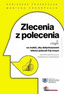 Technika - Zlecenia z polecenia czyli co zrobić, aby dotychczasowi klienci polecali cię innym - miniaturka - grafika 1