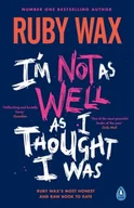 Biografie obcojęzyczne - I'm Not as Well as I Thought I Was - miniaturka - grafika 1