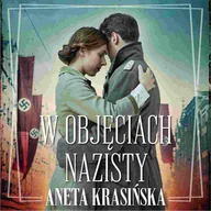 Audiobooki - romanse - W objęciach nazisty - miniaturka - grafika 1