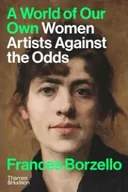 Książki o kulturze i sztuce - A World of Our Own: WomenArtistsAgainstTheOdds - miniaturka - grafika 1
