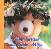 Aforyzmy i sentencje - Moje życzenia dla Ciebie, Misiu - miniaturka - grafika 1