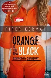 Kerman Piper Dziewczyny z Danbury - Powieści - miniaturka - grafika 1