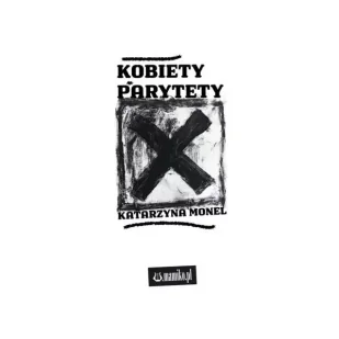 Kobiety parytety - Katarzyna Monel - Poezja - miniaturka - grafika 1