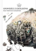 Książki o kulturze i sztuce - Opowieści z Królestwa - Filip Fortunat Kurzewski - miniaturka - grafika 1