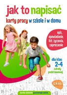 Podręczniki dla szkół podstawowych - Jak to napisać. Karty pracy w szkole i w domu - miniaturka - grafika 1