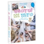 Książki kucharskie - Edipresse Książki Ugotuj mi tato LIT-14476 - miniaturka - grafika 1