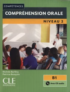 CLE International Expression orale 2 + płyta CD poziom B1 - Michle Barféty, Patricia Beaujoin - Książki do nauki języka francuskiego - miniaturka - grafika 1