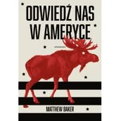 Proza - MAMANIA Odwiedź nas w Ameryce - Matthew Baker, Elżbieta Janota - miniaturka - grafika 1