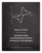 Chemia - Wykorzystanie elektrod metalicznych w analizie stripingowej Mateusz Ochab - miniaturka - grafika 1