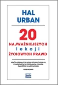 Poradniki hobbystyczne - 20 Najważniejszych Lekcji Życiowych Prawd Hal Urban - miniaturka - grafika 1