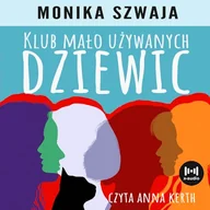 Audiobooki - literatura popularnonaukowa - Klub mało używanych dziewic Monika Szwaja - miniaturka - grafika 1