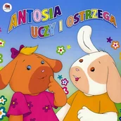 Audiobooki dla dzieci i młodzieży - Antosia uczy i ostrzega IGOM Pracownia Twórczej Edukacji Filip Głąbik - miniaturka - grafika 1