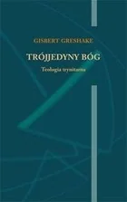 Gisbert Greshake Trójjedyny Bóg. Teologia trynitarna - Książki religijne obcojęzyczne - miniaturka - grafika 2