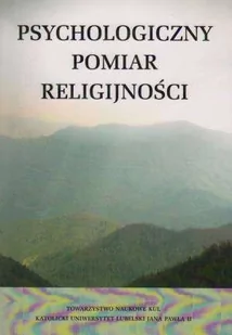 TOWARZYSTWO NAUKOWE KUL Psychologiczny pomiar religijności Marek Jarosz - Filozofia i socjologia - miniaturka - grafika 2