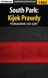 South Park: Kijek Prawdy - poradnik do gry - E-booki - poradniki - miniaturka - grafika 1
