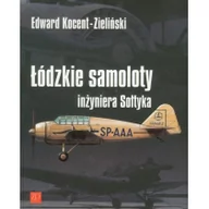 Poradniki psychologiczne - ZP Wydawnictwo Łódzkie samoloty inżyniera Sołtyka - Edward Kocent-Zieliński - miniaturka - grafika 1