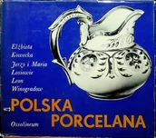 Książki o kulturze i sztuce - Polska porcelana - miniaturka - grafika 1