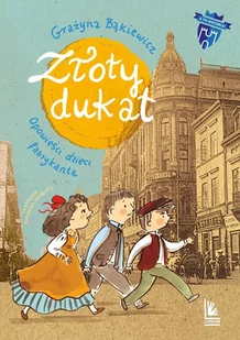 Złoty Dukat Grażyna Bąkiewicz - Powieści i opowiadania - miniaturka - grafika 1