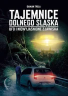 Militaria i wojskowość - Tajemnice Dolnego Śląska Ufo i niewyjaśnione Nowa - miniaturka - grafika 1