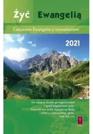 Religia i religioznawstwo - Żyć Ewangelią 2021 Codzienna Ewangelia z rozważaniami - miniaturka - grafika 1