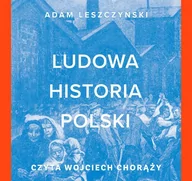 Audiobooki - historia - Ludowa historia Polski - miniaturka - grafika 1